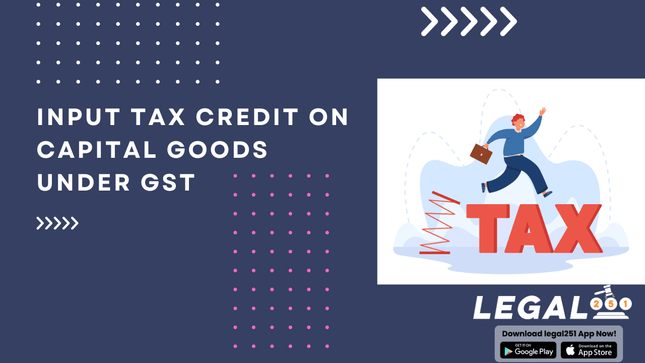 ITC on Capital Goods