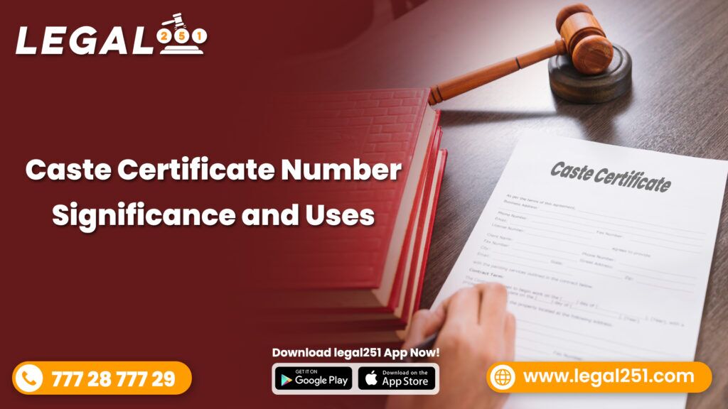 Caste Certificate Number Significance and Uses